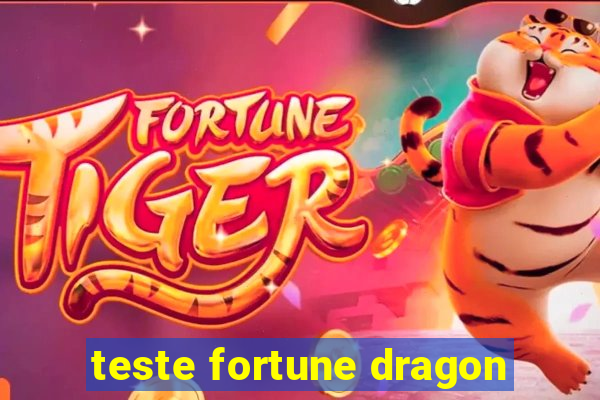 teste fortune dragon